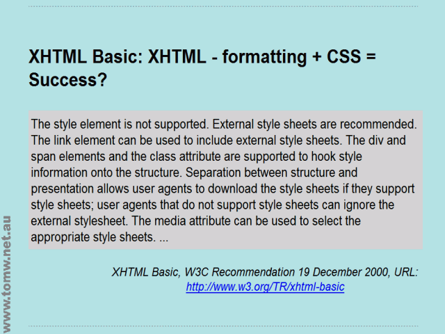 XHTML Basic: XHTML - formatting + CSS = Success?